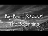 Still from video of Big Bend 50 2005